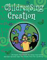 ChildrenSing Creation Unison/Two-Part Choral Score cover